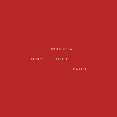 Project 86, Picket Fence Cartel