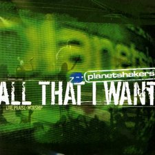 All That I Want: Live Praise And Worship