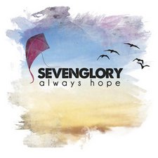 Sevenglory, Always Hope
