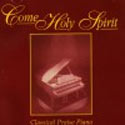 Stuart Townend, Classical Praise Piano: Come Holy Spirit