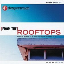 Desperation Band, From The Rooftops