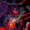 DeGarmo & Key, Heat It Up