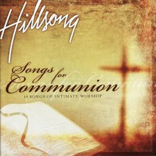 Hillsong, Songs For Communion