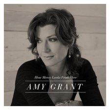 Amy Grant, How Mercy Looks From Here