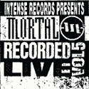 Mortal, Intense Live Series Vol. 5