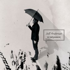 Jeff Anderson, In The Shadow