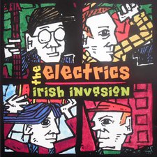 The Electrics, Irish Invasion