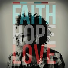 Je'kob, Faith Hope Love
