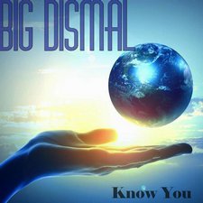 Big Dismal, Know You EP