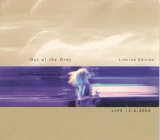 Out Of The Grey, Limited Edition Live 12-6-2000