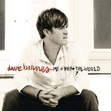 Dave Barnes, Me + You + The World