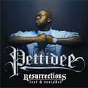 Pettidee, Resurrections: Lost And Revisited