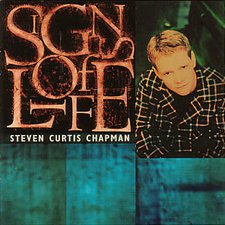 Steven Curtis Chapman, 'Signs of Life'