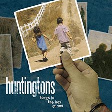 The Huntingtons, Songs in the Key of You