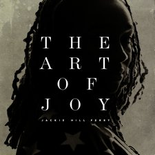 Jackie Hill Perry, The Art of Joy