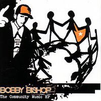 Bobby Bishop, The Community Music EP