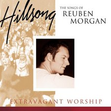 Hillsong Live, Extravagant Worship: The Songs of Reuben Morgan