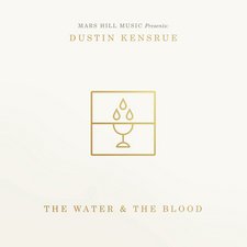 Dustin Kensrue, The Water and The Blood