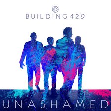 Building 429, Unashamed