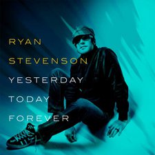Ryan Stevenon, Yesterday Today Forever EP