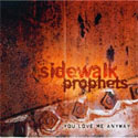 Sidewalk Prophets, You Love Me Anyway EP