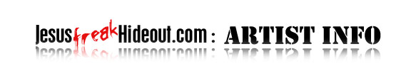 Jesusfreakhideout.com: Artist Info