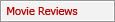 Movie Reviews