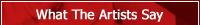 What The Artists Say