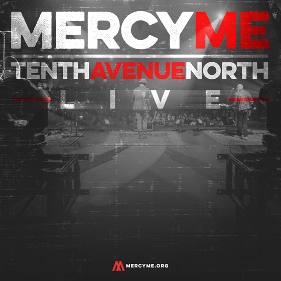 mercyme tenth avenue north live 2018