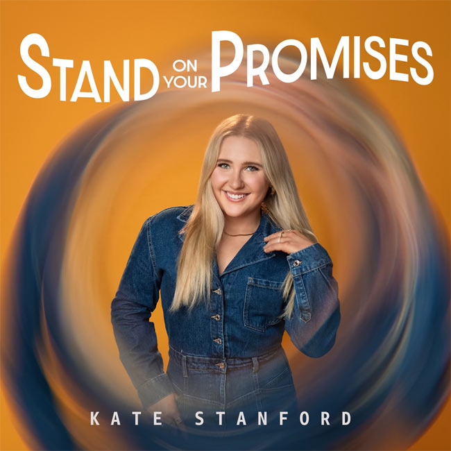 Kate Stanford, a Rising Force in Christian Music, Unveils New Single 'Stand on Your Promises'