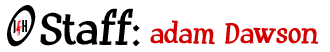 JfH Staff: Adam Dawson