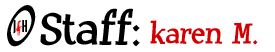 JfH Staff: Karen M.