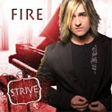 Strive, Fire