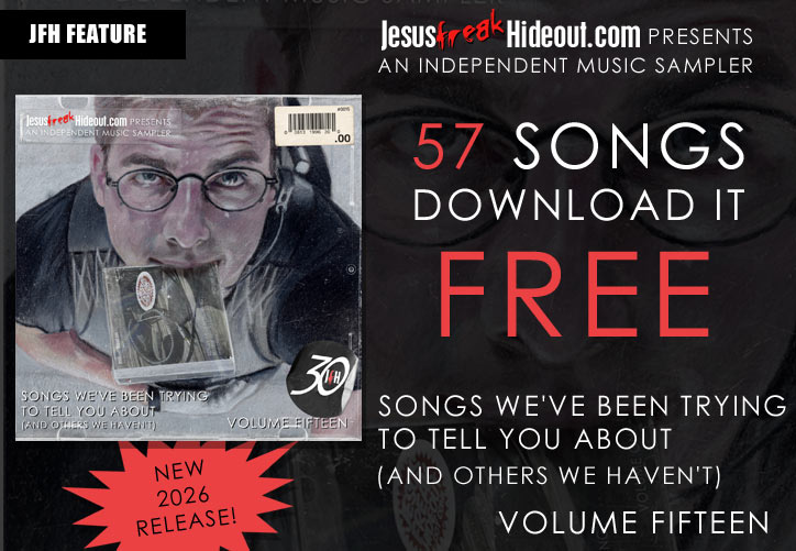 Songs We've Been Trying To Tell You About (And Others We Haven't), Volume Fifteen is Available Now! Download It FREE!