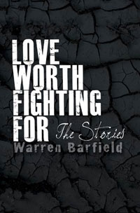 Love Is Worth Fighting For - The Stories