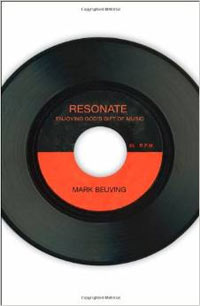 Resonate: Enjoying God's Gift of Music