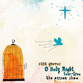 Sara Groves - O Holy Night -  Music