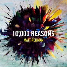 Matt Redman, 10,000 Reasons