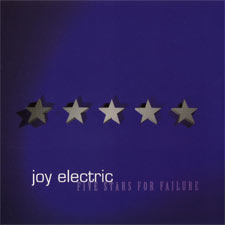 Joy Electric, Five Stars for Failure