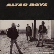 Altar Boys, Against The Grain