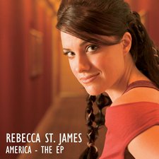 Rebecca St. James, America - The EP
