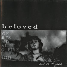 Beloved, '...And So It Goes'