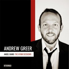 Andrew Greer, Angel Band: The Hymn Sessions