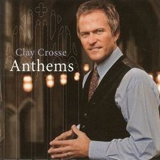 Clay Crosse, Anthems
