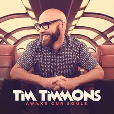 Tim Timmons, Awake Our Souls