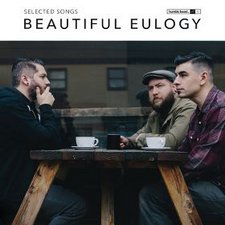 Beautiful Eulogy, Selected Songs