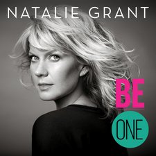 Natalie Grant, Be One