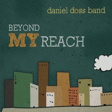Daniel Doss Band, Beyond My Reach