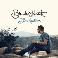 BRANDON HEATH, BLUE MOUNTAIN