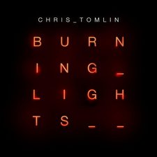 Chris Tomlin, Burning Lights